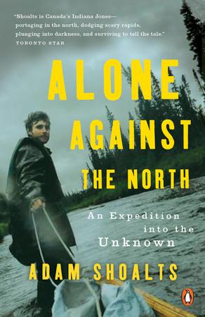 «تنها رو در رو با شمال»: اَدم شوآلتز و کنکاش زمین‌های بکرِ کانادایی
